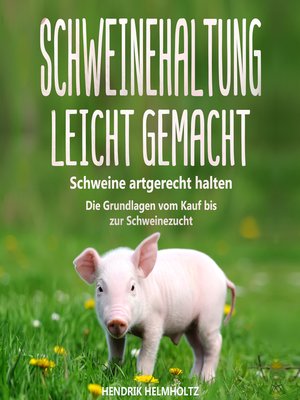 cover image of Schweinehaltung leicht gemacht